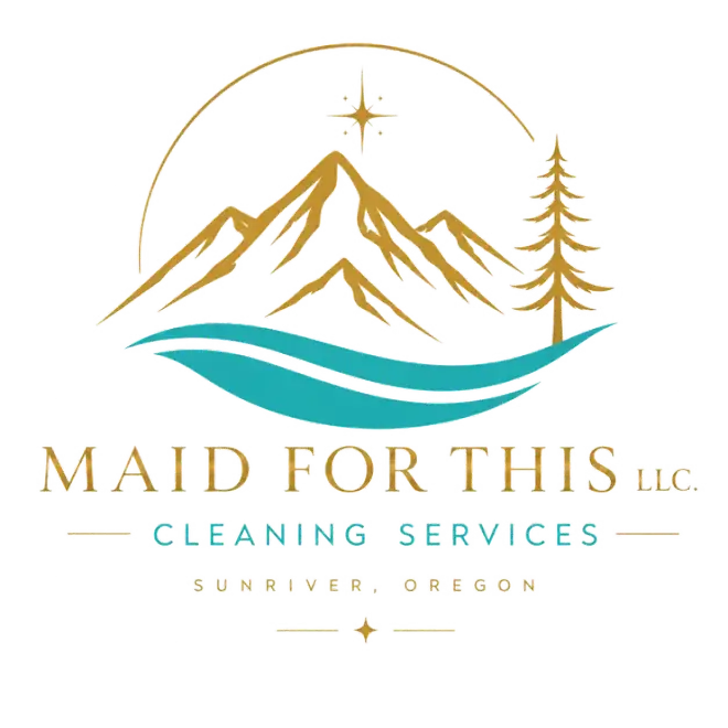 Maid For This LLC — Cleaning Services, Sunriver Oregon